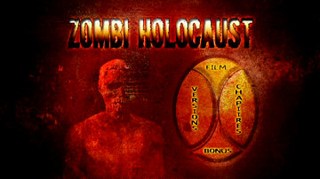 Menu 1 : ZOMBIE HOLOCAUST (LA TERREUR DES ZOMBIES)