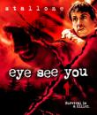 STALLONE : EYE SEE YOU UNCUT