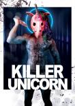 SLASHER + LICORNE = KILLER UNICORN