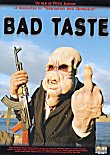 CRITIQUE : BAD TASTE x 3