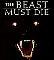 THE BEAST MUST DIE