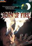 BORN OF FIRE
