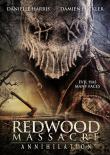 REDWOOD MASSACRE :  ANNIHILATION