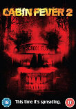 CABIN FEVER 2 : SPRING FEVER