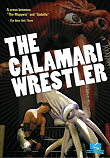 THE CALAMARI WRESTLER