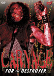 CARNAGE FOR... THE DESTROYER