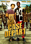 CASE DEPART - Critique du film