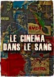 LE CINEMA DANS LE SANG