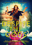 DESPITE THE GODS