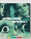 WHO SAW HER DIE? EN BLU RAY