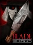 BLADE : THE IRON CROSS