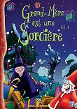 GRAND-MERE EST UNE SORCIERE