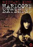 RICHARD KERN : HARDCORE EXTENDED ET EXTRA ACTION