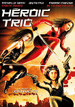 RETOUR DE HEROIC TRIO DANS LES BACS