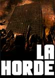 LA HORDE EN 2010