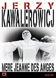 MERE JEANNE DES ANGES (MATKA JOANNA OD ANIOLOW) - Critique du film