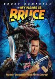 MY NAME IS BRUCE