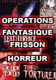 OPERATIONS : FANTASTIQUE, FRISSON ET HORREUR