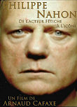PHILIPPE NAHON, DE L'ACTEUR FETICHE A L'ICONE