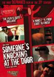 SOMEONE'S KNOCKING AT THE DOOR