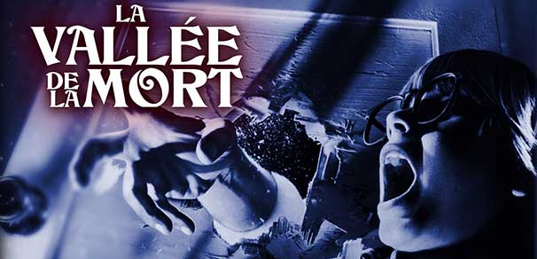 CRITIQUE : LA VALLEE DE LA MORT
