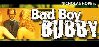 CRITIQUE : BAD BOY BUBBY