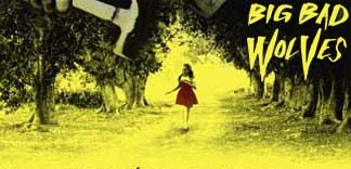 CRITIQUE : BIG BAD WOLVES