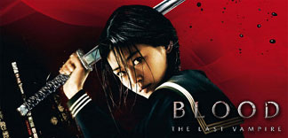 AVANT-PREMIERE : BLOOD THE LAST VAMPIRE