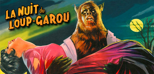 CRITIQUE : LA NUIT DU LOUP-GAROU