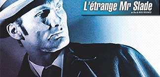 CRITIQUE : L'ETRANGE MR SLADE