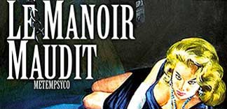 CRITIQUE : LE MANOIR MAUDIT