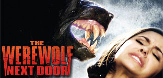 AVANT-PREMIERE : THE WEREWOLF NEXT DOOR