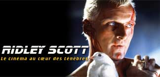 CHRONIQUE : RIDLEY SCOTT, LE CINEMA AU COEUR DES TENEBRES