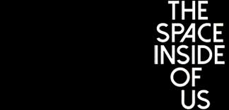 CRITIQUE : THE SPACE INSIDE OF US