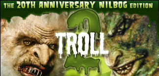 TROLL 2 : 20TH ANNIVERSARY