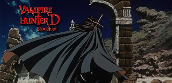 VAMPIRE HUNTER D : BLOODLUST