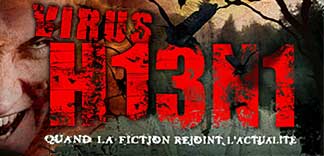 VIRUS H13N1 : QUAND LA FICTION REJOINT L'ACTUALITE