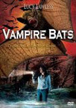 VAMPIRE BATS - Critique du film