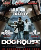 DOGHOUSE (2009) - Poster