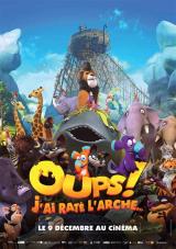 OUPS ! J'AI RATé L'ARCHE - Poster