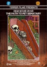 UNEARTHED & UNTOLD: THE PATH TO PET SEMATARY - Poster