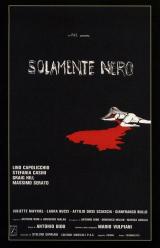 SOLAMENTE NERO - Poster