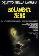 SOLAMENTE NERO - Poster