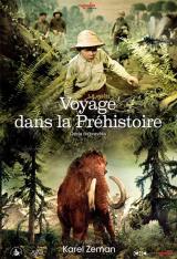 VOYAGE DANS LA PREHISTOIRE - Poster