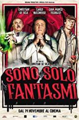 
                    Affiche de SONO SOLO FANTASMI (2019)