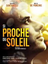 
                    Affiche de SI PROCHE DU SOLEIL (2021)