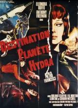 
                    Affiche de DESTINATION PLANETE HYDRA (1965)
