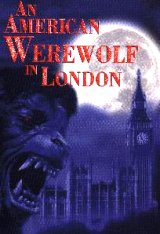 AN AMERICAN WEREWOLF IN LONDON