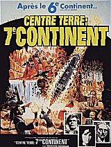 
                    Affiche de CENTRE TERRE : SEPTIEME CONTINENT (1976)