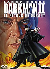 DARKMAN 2 : THE RETURN OF DURANT